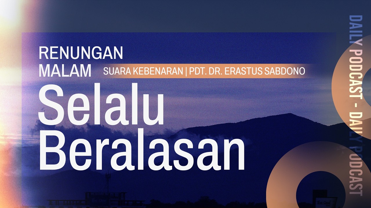 RENUNGAN MALAM | Selalu Beralasan