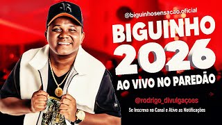 Biguinho Sensao 2026  Ao Vivo No Paredo  Repertrio Novo