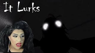 Drag Queen plays It Lurks on Roblox Part 2