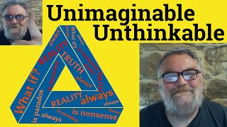 😎 Unimaginable Meaning - Unthinkable Defined - Unimaginable Examples - Unthinkable Definition