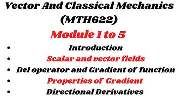 Mth622 Short lectures || Vectors and Classical Mechanics|| Module 1 to 5