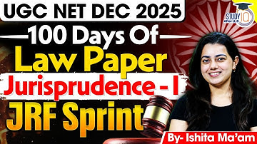 UGC NET Dec 2025 | 100 Days of Law Paper – Jurisprudence I | JRF Sprint by Ishita Ma’am