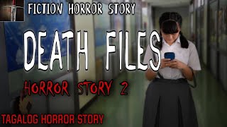 Death Files 2 Tagalog Horror Story Fiction Story