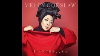Melly Goeslaw - Siap Terluka