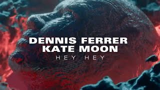 Dennis Ferrer  -  Hey Hey (Kate Moon Remix) Resimi
