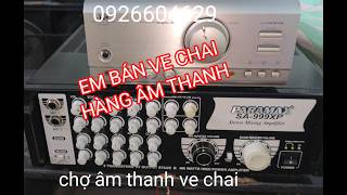 Siêu khủng long loa và âm ly công xuất. EM BÁN VE CHAI ÍT HÀNG ÂM THANH