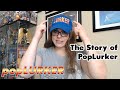 The story and history of poplurker