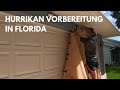 Hurrikan Vorbereitung in Florida | Folge 50 | Hurrican Prep in Florida