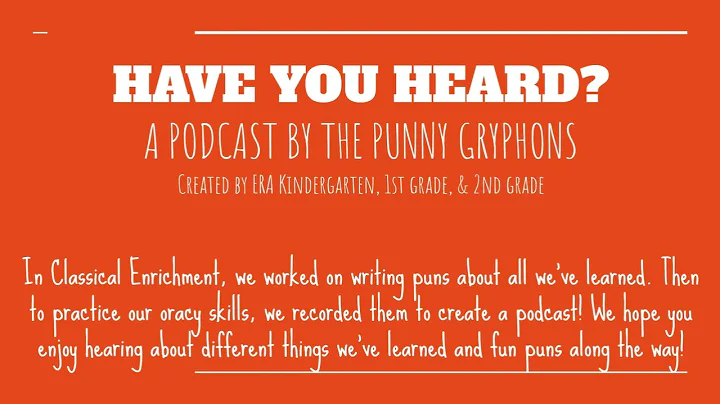 Have You Heard? A Podcast by Punny Gryphons