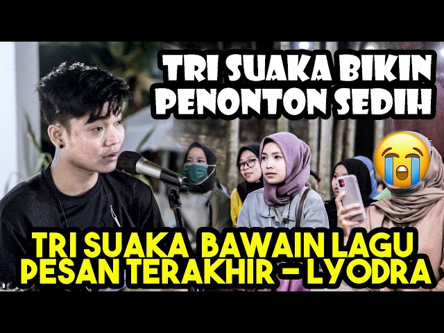 PESAN TERAKHIR - LYODRA (COVER) BY TRI SUAKA class=