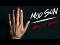 Mod Sun - Gucci Nail (Official Audio)