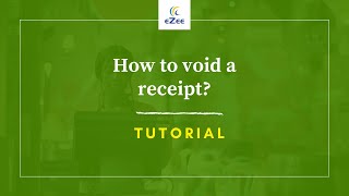 How to Void a Receipt in eZee BurrP! Restaurant POS Software