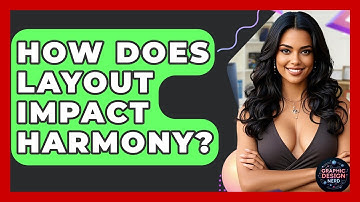 How Does Layout Impact Harmony? - Graphic Design Nerd