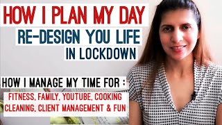 How I Plan & Structure My Day in Lockdown | Managing Time for Fitness, Family, Work & Other Stuff