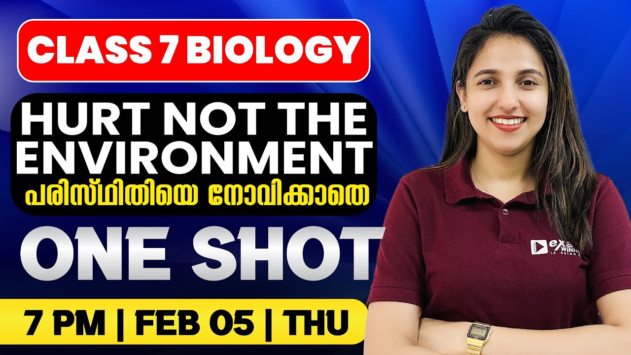 Class 7 Biology | Hurt Not The Environment / പരിസ്ഥിതിയെ നോവിക്കാതെ | Oneshot | Exam Winner