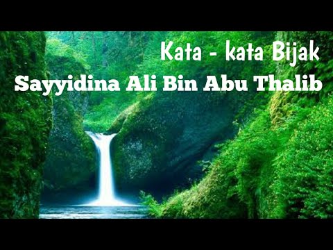 Kata - kata Bijak Sayyidina Ali Bin Abu Thalib - YouTube