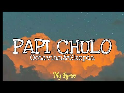 Papi Chulo Octavian Skepta