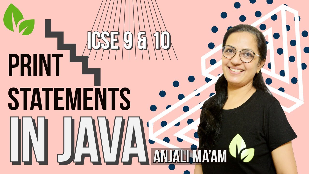 OUTPUT STATEMENTS IN JAVA | print() | println() | ICSE 9 & 10 | Anjali ...