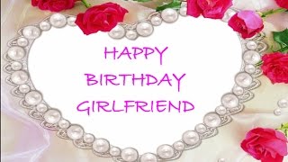 Happy Birthday Wishes For My Girlfriend| Lover Birthday Message