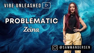 Problematic by Zeina | Zumba | Belly dance | Pop | vibe unleashed