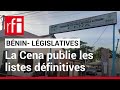 Lgislatives au bnin  la cena a publi les listes dfinitives les dmocrates sont recals  rfi