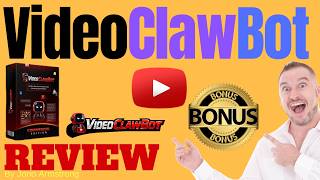 VideoClawBot Review ⚠️ WARNING ⚠️ DON'T GET VIDEO CLAW BOT WITHOUT MY 👷 CUSTOM 👷 BONUSES!!