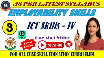 ICT Skills Class 12 | Employability Skills Chapter 3 | Complete One Shot Revision for Skill Subjects