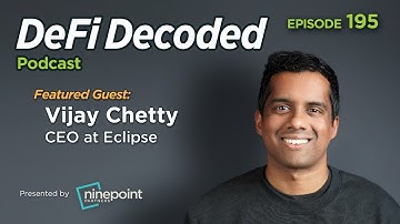 ​How Eclipse is Scaling Web3 by Merging the Best of Solana and Ethereum, with Vijay Chetty