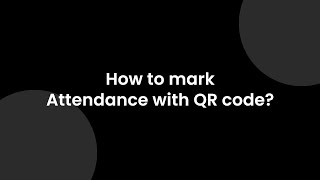 How to mark Attendance with QR code? screenshot 5