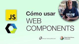 Cómo usar Web Components