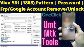 Vivo Y81 (1808) Pattern | Password | Frp/Google Account Remove/Unlock By UMT Dongle | Vivo Y81(1808)