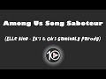 Among Us Song Saboteur Elle King   Ex's & Oh's Gamingly Parody 10 Hour NIGHT LIGHT Version