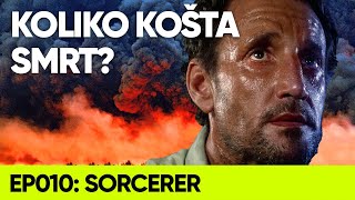 SORCERER: Najbolji film koji niste gledali