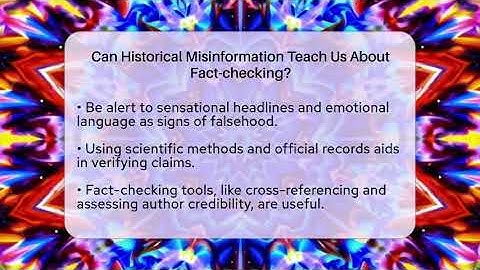 Can Historical Misinformation Teach Us About Fact-checking? - Real Life Curriculum