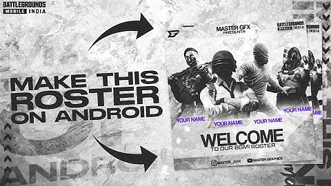 How To Make This Bgmi Roster In Android | Master Graphics