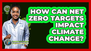 How Can Net Zero Targets Impact Climate Change? - Earth Science Answers