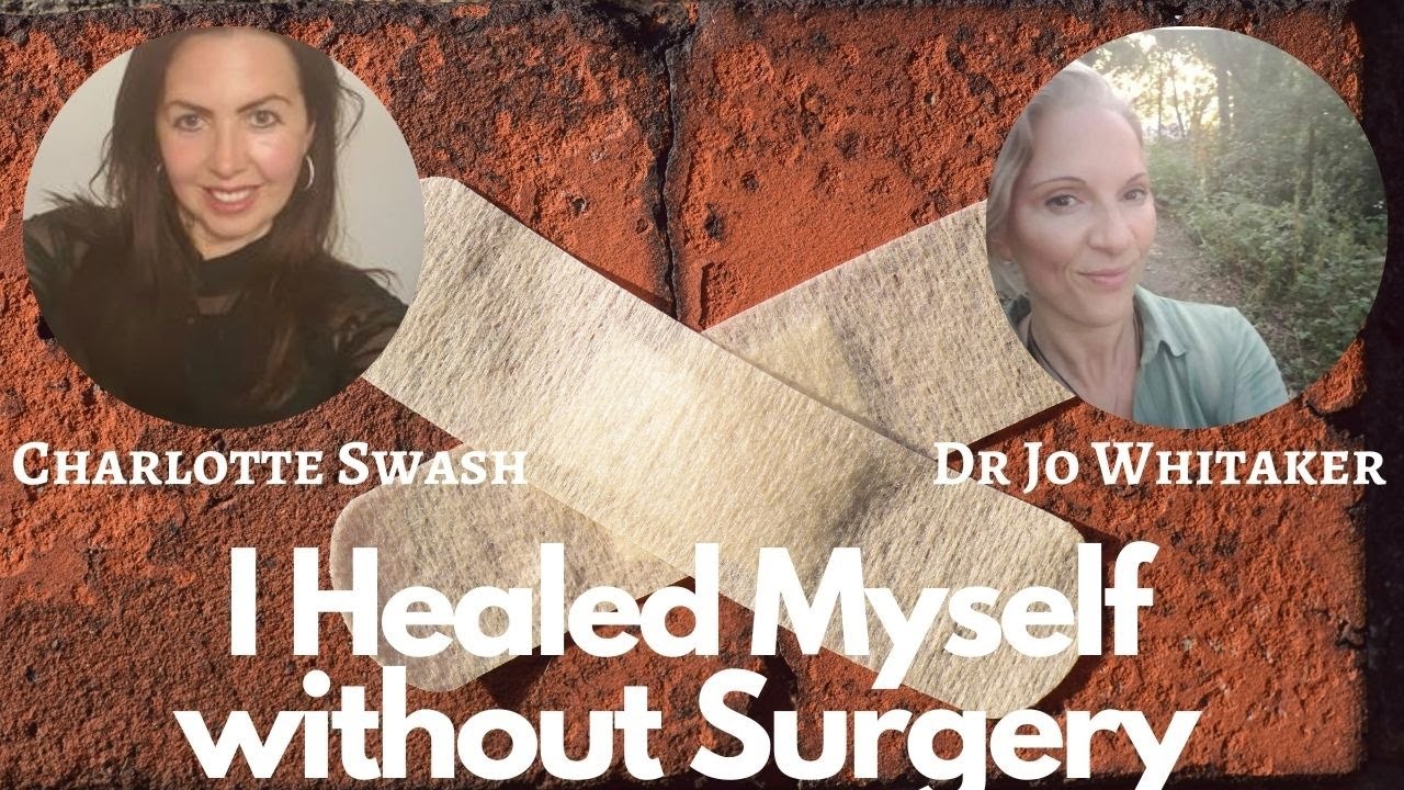 I Shocked my Doctors by Healing Myself without Surgery! Dr Jo Whitaker