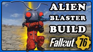 Fallout 76: Amazing Alien Blaster Build - Beginner to Advanced - The Ultimate Gunslinger screenshot 5