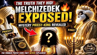 MELCHIZEDEK Revealed: The Divine Hidden Priest-King They Never Explained!