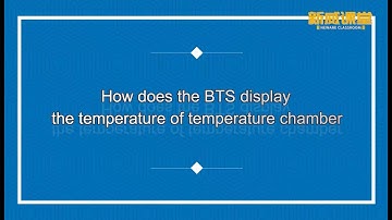 how does the BTS display the temperature of temperature chamber - battery testing system