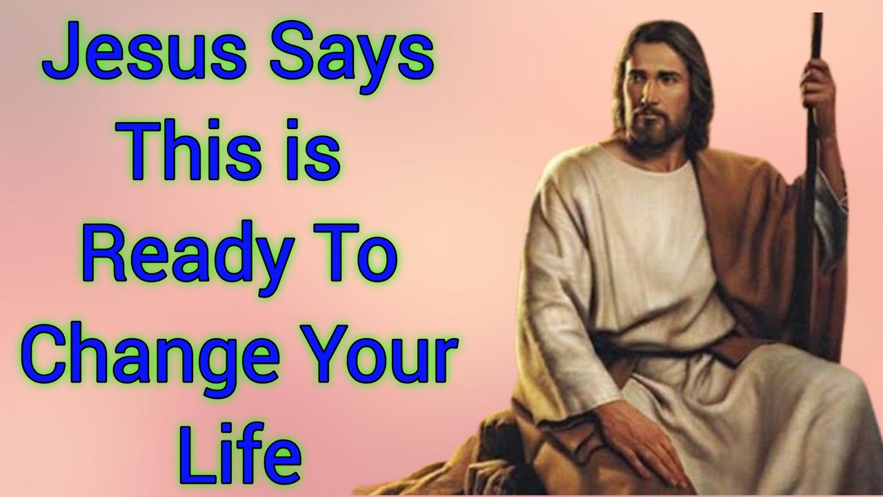 Jesus Says 🌺This Is Ready To Change Your Life Forever God's message for ...