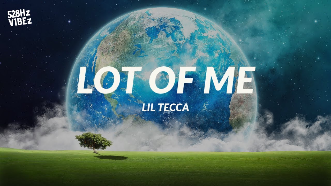 Lil Tecca - LOT OF ME (528Hz)