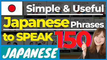 【Beginner】Top 150 Essential Japanese Phrases for Daily Conversation! - JLPT N5, N4, Travel to Japan