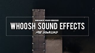 12 FREE Cinematic Whoosh and Swoosh Sound Effects