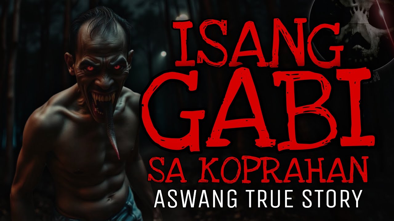 ISANG GABI SA KOPRAHAN | Aswang True Story