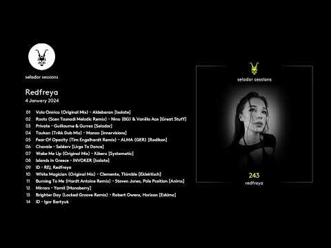 Redfreya - Selador Sessions 243 - Selador