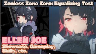 Ellen Joe Gameplay Showcase (Skills, Animations,etc.) : Zenless Zone Zero Equalizing Test