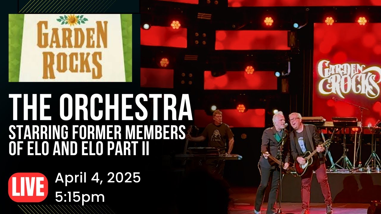 Garden Rocks 2025 - The Orchestra former members of ELO and ELO Part II - LIVE
