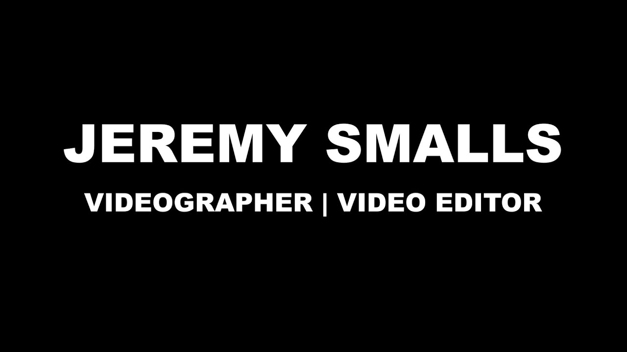 Jeremy Smalls Demo Reel 2025
