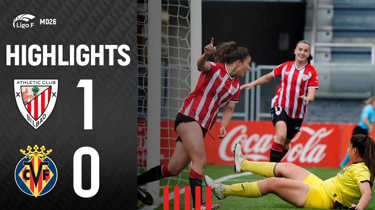 RESUMEN | Athletic Club 1-0 Villarreal CF | Liga F 2023-24 MD26 - YouTube